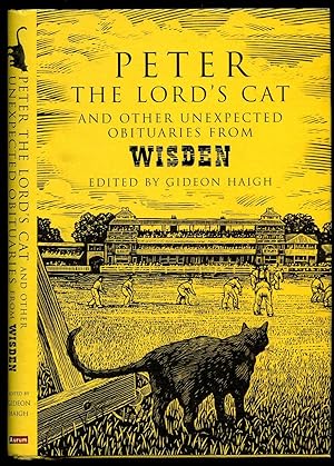 Seller image for Peter The Lord's Cat; And Other Unexpected Obituaries From Wisden [2] for sale by Little Stour Books PBFA Member