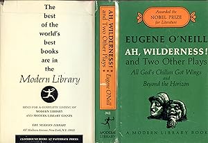 AH, WILDERNESS! AND TWO OTHER PLAYS: ML# 342.1, All God's Chillun Got Wings and Beyond the Horizo...