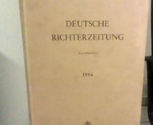 Deutsche Richterzeitung Organ des Deutschen Richterbundes, 34. Jahrgang 1956. Bund der Richter- u...