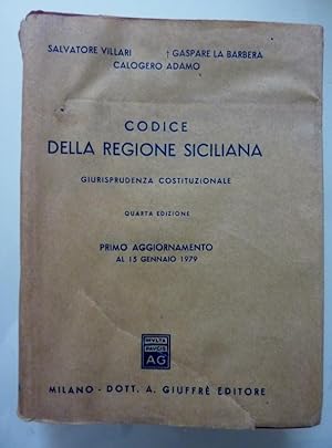 Seller image for CODICE DELLA REGIONE SICILIANA. GIURISPRUDENZA COSTITUZIONALE Quarta Edizione - Primo Aggiornamento al 15 Gennaio 1979 for sale by Historia, Regnum et Nobilia