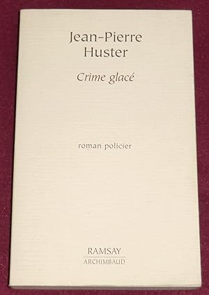 Seller image for CRIME GLACE - Roman policier for sale by LE BOUQUINISTE