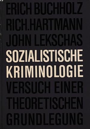 Seller image for Sozialistische Kriminologie Versuch einer theoretischen Grundlegung for sale by Flgel & Sohn GmbH