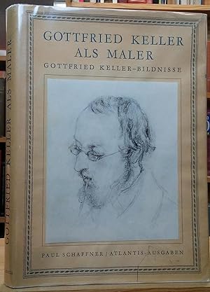 Imagen del vendedor de Gottfried Keller Als Maler: Gottfried Keller-Bildnisse a la venta por Stephen Peterson, Bookseller