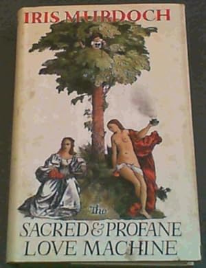 Seller image for The Sacred and Profane Love Machine for sale by Chapter 1