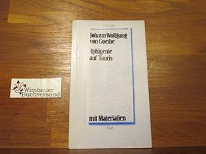 Bild des Verkufers fr Iphigenie auf Tauris : e. Schauspiel ; mit Materialien. Ausgew. u. eingel. von Bernhard Nagl / Editionen fr den Literaturunterricht : Werkausg. mit Materialienanh. zum Verkauf von Antiquariat im Kaiserviertel | Wimbauer Buchversand