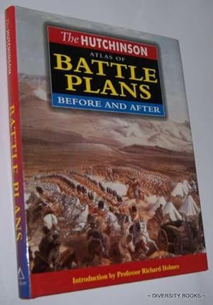 THE HUTCHINSON ATLAS OF BATTLE PLANS: Before and After