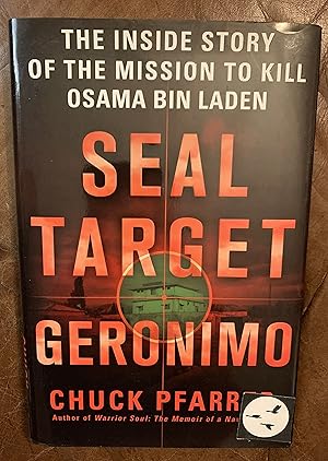 Imagen del vendedor de Seal Target Geronimo The Inside Story Of The Mission To Kill Osama Bin Laden a la venta por Three Geese in Flight Celtic Books