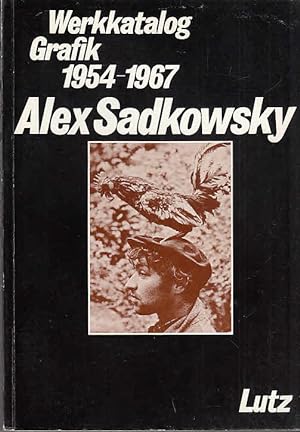 Imagen del vendedor de Alex Sadkowsky : Werkkatalog Grafik 1954 - 1967 a la venta por Licus Media