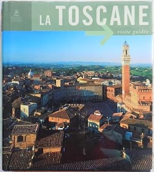Seller image for La Toscane. Art & architecture. Visite guide. for sale by Librairie les mains dans les poches