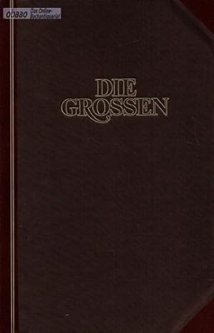 Die Grossen Band VIII/2 - Heinrich Schliemann bis Friedrich Nietzsche