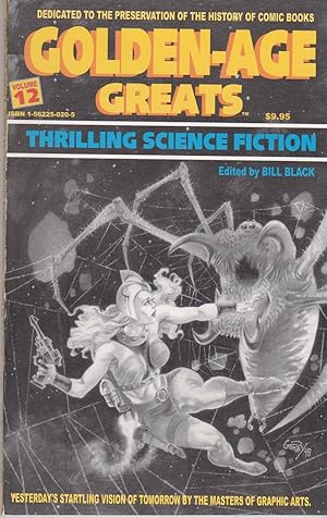 Seller image for Golden-Age Greats, Volume Twelve: Thrilling Science Fiction (Golden-Age Greats) for sale by Mojo Press Books