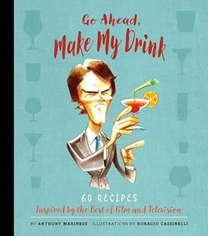 Seller image for Go Ahead, Make My Drink (Hardcover) for sale by Grand Eagle Retail