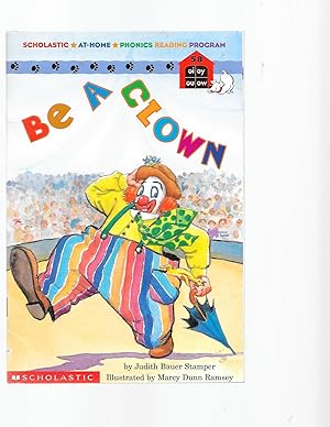 Imagen del vendedor de View Larger Image Be a Clown (Scholastic At-Home Phonics Reading Program, 58) a la venta por TuosistBook
