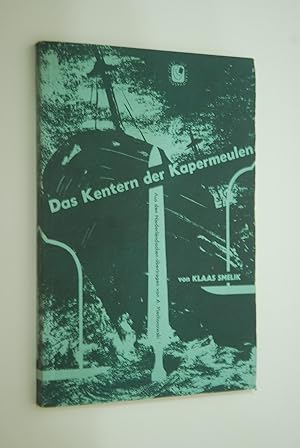 Seller image for Das Kentern der Kapermeulen: Schauspiel in 3 Akten. [Aus d. Niederl. bertr. v. A. Piechorowski] for sale by Antiquariat Biebusch