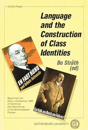 Seller image for Language and the Construction of Class Identities. The Struggle for Discursive Power in Social Organisation: Scandinavia and Germany after 1800. Report from the Disco II Conference 1989 on Continuity and Discontinuity in the Democratisation Process in Kung�lv 7-9 September 1989. for sale by Hatt Rare Books ILAB & CINOA