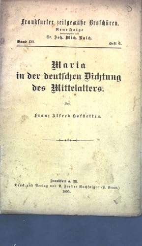 Imagen del vendedor de Maria in der deutschen Dichtung des Mittelalters; Frankfurter zeitgem�sse Brosch�ren, Band XVI, Heft 6; a la venta por books4less (Versandantiquariat Petra Gros GmbH & Co. KG)