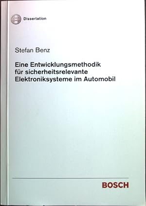 Imagen del vendedor de Eine Entwicklungsmethodik fr sicherheitsrelevante Elektroniksysteme im Automobil Dissertation a la venta por books4less (Versandantiquariat Petra Gros GmbH & Co. KG)