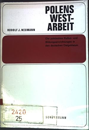 Bild des Verkufers fr Polens Westarbeit - Die polnischen Kultur- und Bildungseinrichtungen in den deutschen Ostgebieten Deutsche Studien Schriften der Ost-Akademie Lneburg zum Verkauf von books4less (Versandantiquariat Petra Gros GmbH & Co. KG)