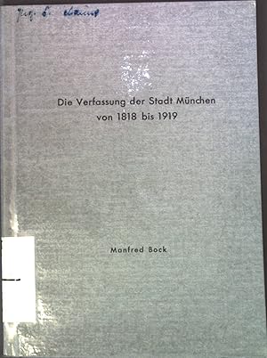 Bild des Verkufers fr Die Verfassung der Stadt Mnchen von 1818 bis 1919 Inaugural-Dissertation zum Verkauf von books4less (Versandantiquariat Petra Gros GmbH & Co. KG)