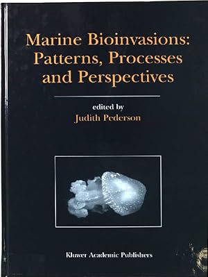 Immagine del venditore per Marine Bioinvasions: Patterns, Processes and Perspectives. venduto da books4less (Versandantiquariat Petra Gros GmbH & Co. KG)