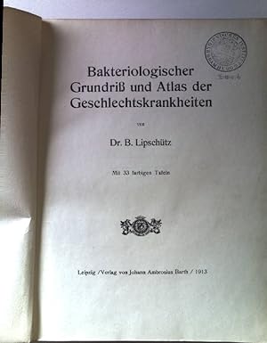 Bild des Verkufers fr Bakteriologischer Grundri und Atlas der Geschlechtskrankheiten. zum Verkauf von books4less (Versandantiquariat Petra Gros GmbH & Co. KG)