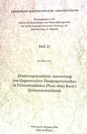 Bild des Verk�ufers f�r Ern�hrungskundliche Auswertung von diagnostischen D�ngungsversuchen in Fichtenbest�nden (Picea abies Karst.) S�dwestdeutschlands Freiburger Bodenkundliche Abhandlungen, Heft 21 zum Verkauf von books4less (Versandantiquariat Petra Gros GmbH & Co. KG)