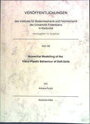 Bild des Verk�ufers f�r Numerical Modelling of the Visco-Plastic Behaviour of Soft Soils Ver�ffentlichungen des Institutes f�r Bodenmechanik und Felsmechanik der Universit�t Fridericiana in Karlsruhe, Heft 163 zum Verkauf von books4less (Versandantiquariat Petra Gros GmbH & Co. KG)