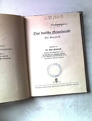 Das deutsche Gewerberecht. Ein Grundriß. Kova-Verwaltungsbücher. Heft 4.
