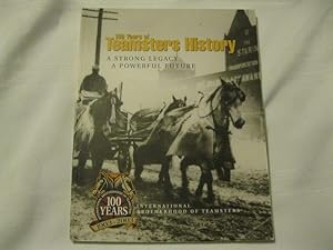 Seller image for 100 Years of Teamsters History : A Strong Legacy, a Powerful Future for sale by ABC:  Antiques, Books & Collectibles