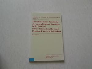 Seller image for Das internationale Privatrecht der nachrichtenlosen Vermgen in der Schweiz = Private international law and unclaimed assets in Switzerland. for sale by Antiquariat Bookfarm