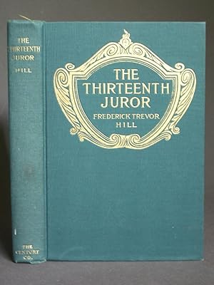 Image du vendeur pour The Thirteenth Juror: A Tale Out of Court mis en vente par Bookworks [MWABA, IOBA]
