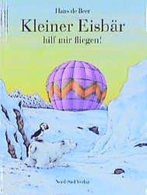 Seller image for Kleiner Eisbr, hilf mir fliegen! for sale by Antiquariat Armebooks