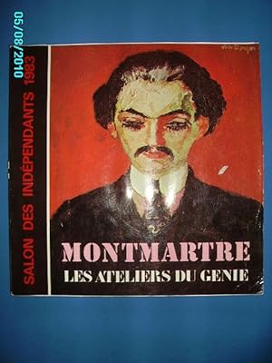 Seller image for SALON DES INDEPENDANTS,1983.MONTMARTRE,LES ATELIERS DU GENIE for sale by Bibliofolie