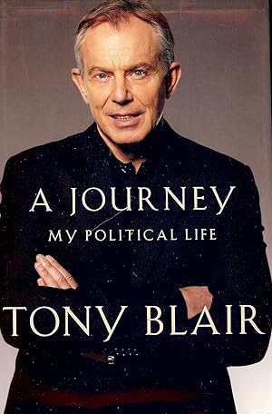 Imagen del vendedor de A JOURNEY: MY POLITICAL LIFE a la venta por Antic Hay Books