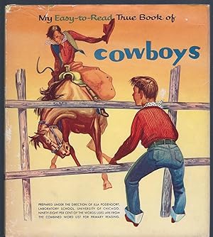 Image du vendeur pour My Easy-to-Read True Book of COWBOYS, HC w/DJ mis en vente par Larimar Animal Books