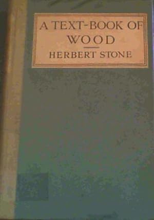 Bild des Verkufers fr A Text-Book of Wood zum Verkauf von Chapter 1