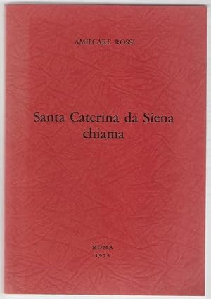 Santa Caterina da Siena chiama.