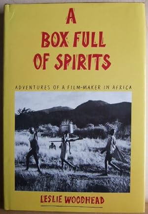 Seller image for A Box Full of Spirits. Adventures of a Film-Maker in Africa. for sale by Antiquariat Blschke