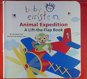 Imagen del vendedor de Baby Einstein. Animal Expedition. A Lift-the-Flap Book a la venta por biblion2