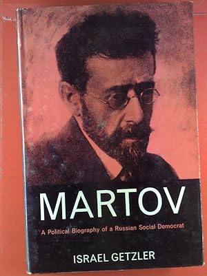 Bild des Verkufers fr MARTOV, A Political Biography of a Russian Social Democrat zum Verkauf von biblion2