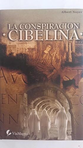 Imagen del vendedor de La conspiracin cibelina a la venta por Librera Ofisierra