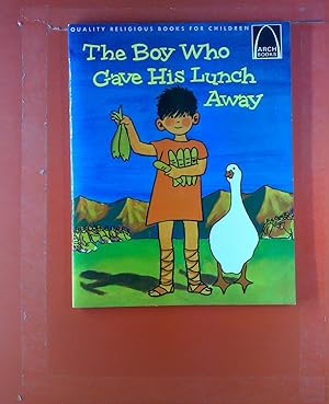 Seller image for The Boy Who Gave His Lunch Away for sale by biblion2