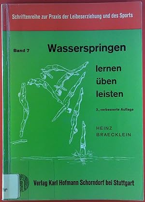 Seller image for Wasserspringen, Band 7. Lernen - ben - leisten. Schriftenreihe zur Praxis der Leibeserziehung und des Sports. for sale by biblion2