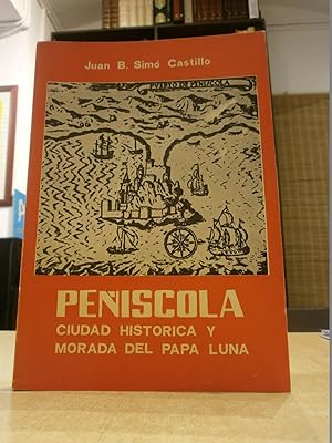 Immagine del venditore per PEISCOLA CIUDAD HISTORICA Y MORADA DEL PAPA LUNA. venduto da LLIBRERIA KEPOS-CANUDA