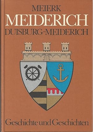 Bild des Verkufers fr Meierk, Meiderich, Duisburg-Meiderich: Geschichte und Geschichten zum Verkauf von montanbuch