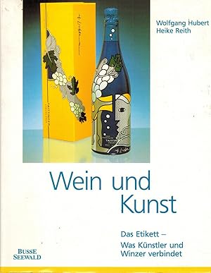 Imagen del vendedor de Wein und Kunst a la venta por Paderbuch e.Kfm. Inh. Ralf R. Eichmann