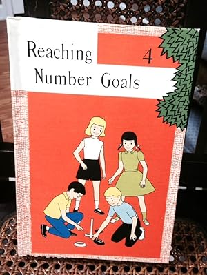 Seller image for REACHING NUMBER GOALS 4 for sale by Henry E. Lehrich