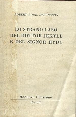 LO STRANO CASO DEL DOTTOR JEKYLL E DEL SIGNOR HYDE (Collana B.U.R. N.,495), MILANO, Rizzoli Bur, ...