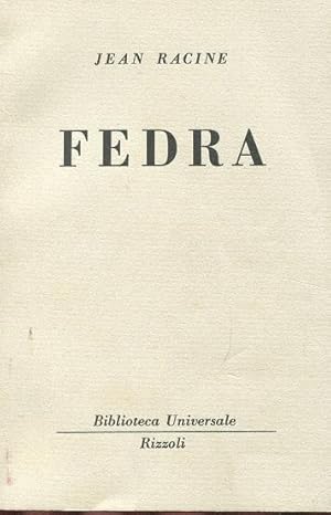 FEDRA (Collana B.U.R. N. 500), Milano, Rizzoli Bur, 1952