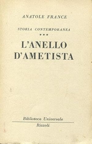 L'ANELLO D'AMETISTA (Collana B.U.R. N.563 - 564), Milano, Rizzoli Bur, 1953